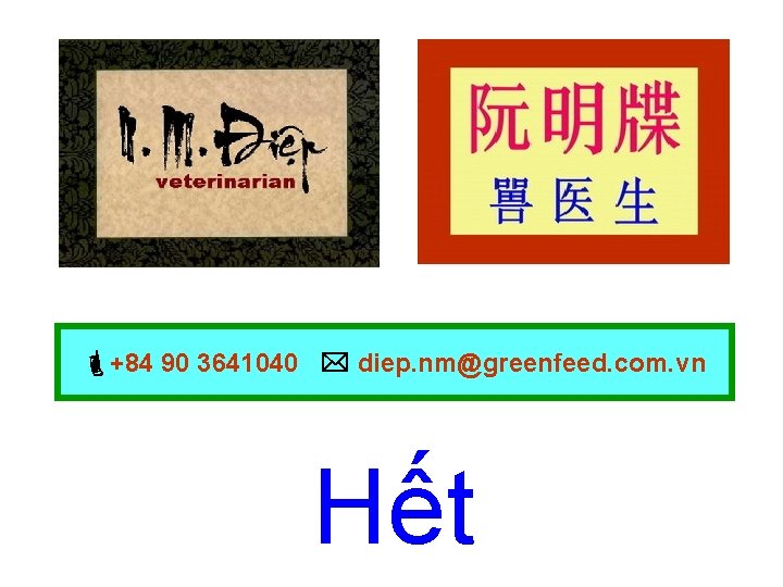  +84 90 3641040 diep. nm@greenfeed. com. vn Hết 