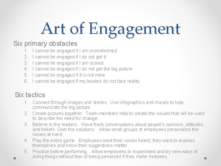 Art of Engagement Six primary obstacles 1. 2. 3. 4. 5. 6. I cannot