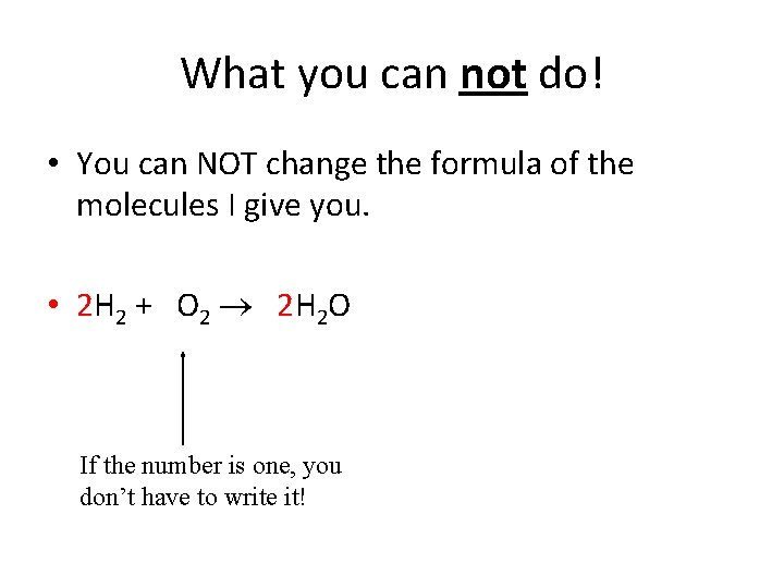 What you can not do! • You can NOT change the formula of the