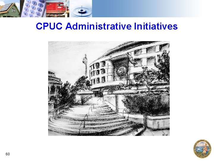 CPUC Administrative Initiatives 60 