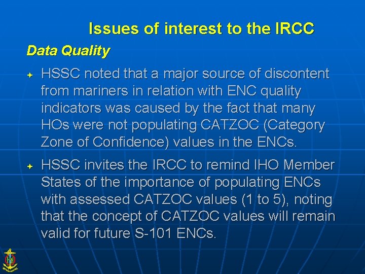 Issues of interest to the IRCC Data Quality HSSC noted that a major source