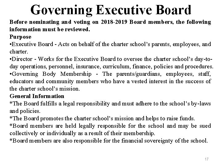 Governing Executive Board Before nominating and voting on 2018 -2019 Board members, the following