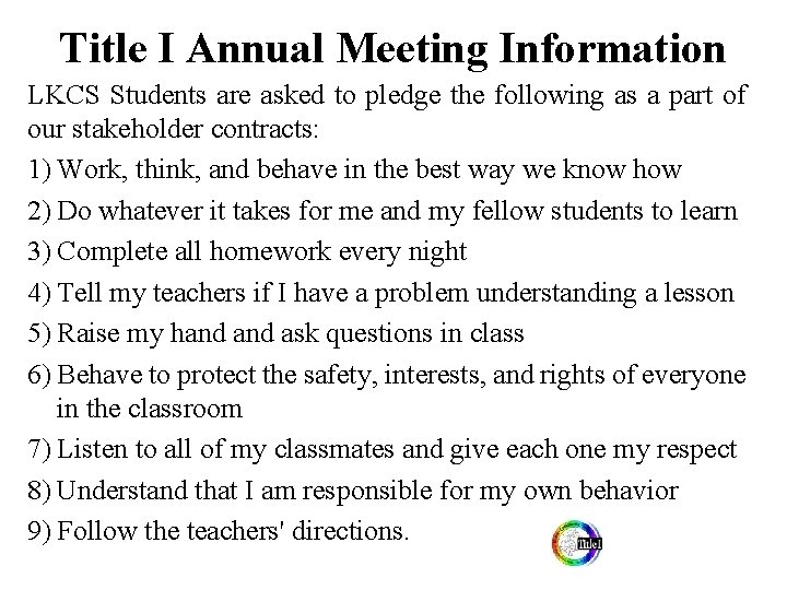 Title I Annual Meeting Information LKCS Students are asked to pledge the following as