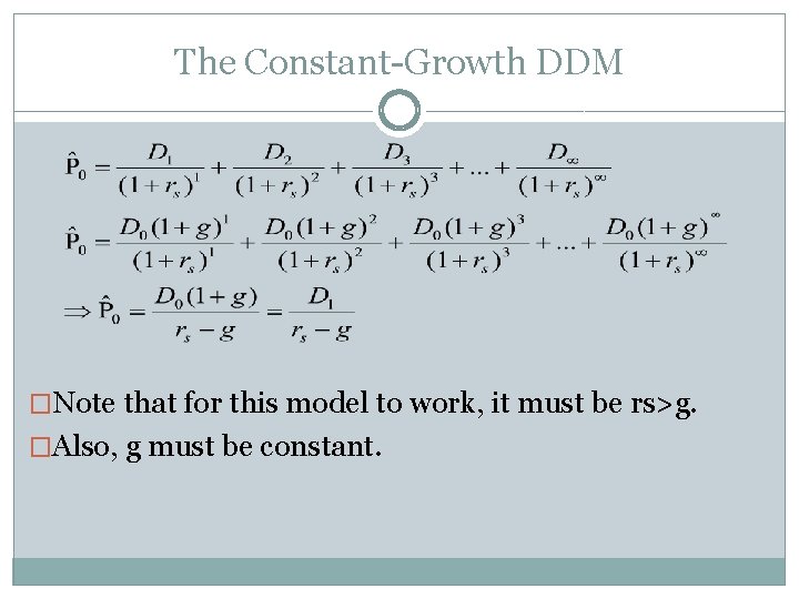 The Constant-Growth DDM �Note that for this model to work, it must be rs>g.