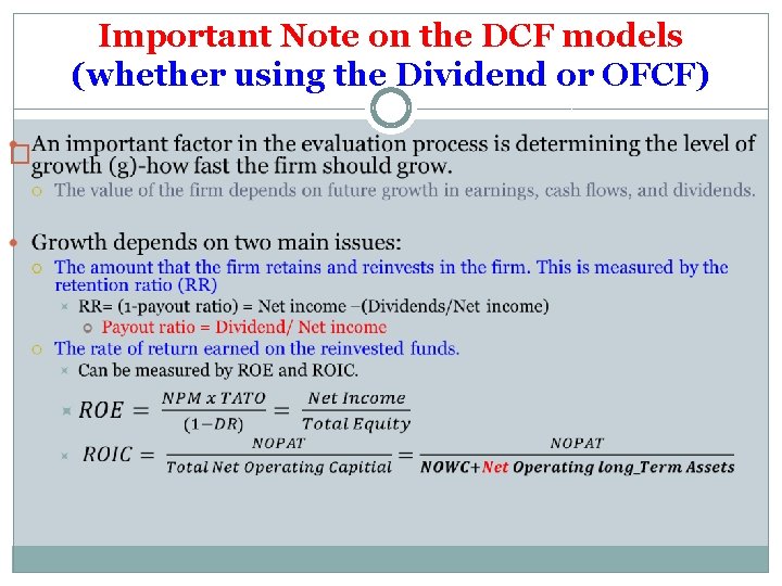Important Note on the DCF models (whether using the Dividend or OFCF) � 
