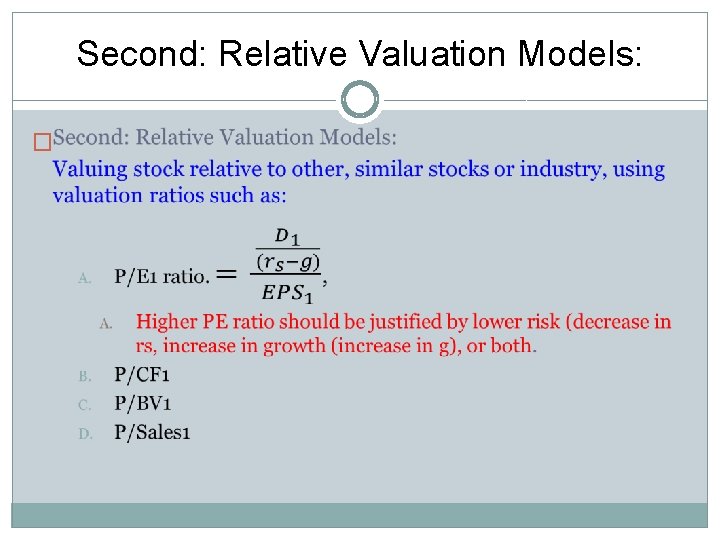 Second: Relative Valuation Models: � 