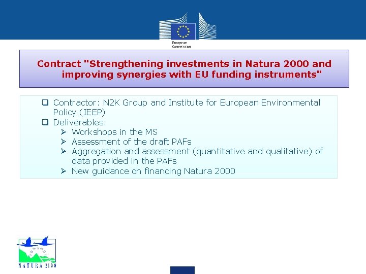 Contract "Strengthening investments in Natura 2000 and improving synergies with EU funding instruments" q