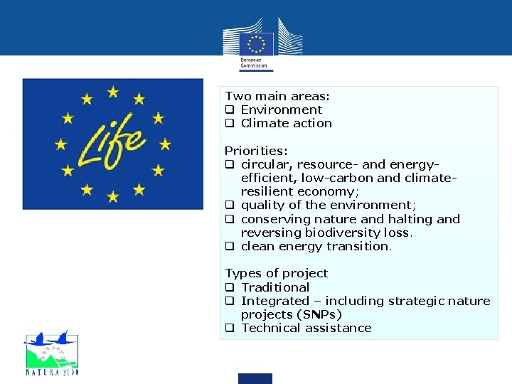Two main areas: q Environment q Climate action Priorities: q circular, resource- and energyefficient,