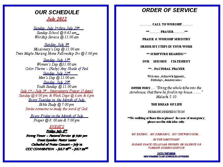 OUR SCHEDULE ORDER OF SERVICE July 2012. . ………. CALL TO WORSHIP………. . Sunday,