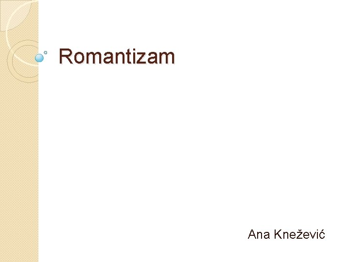 Romantizam Ana Knežević 