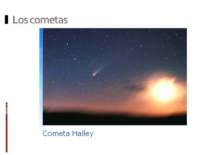 Los cometas 