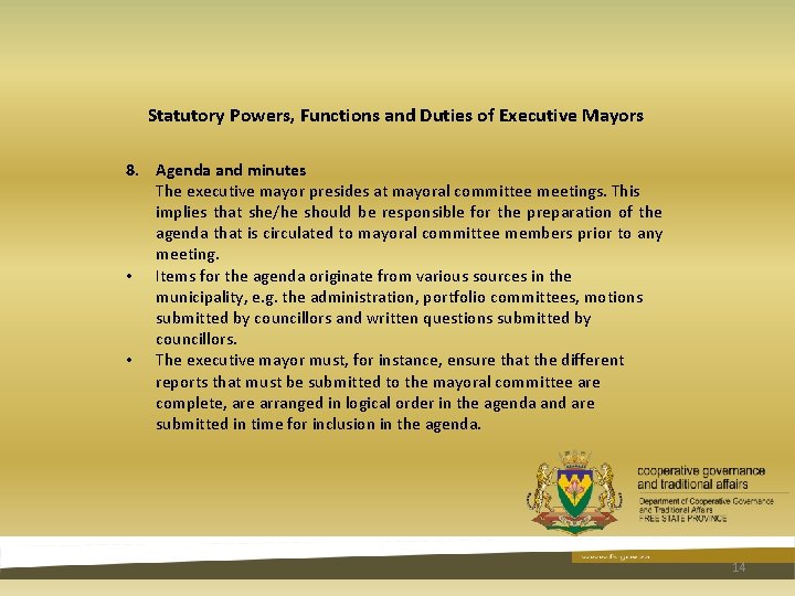 Statutory Powers, Functions and Duties of Executive Mayors 8. Agenda and minutes The executive Statutory Powers, Functions and Duties of Executive Mayors 8. Agenda and minutes The executive