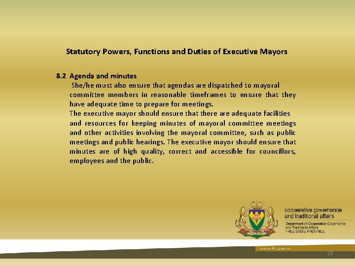 Statutory Powers, Functions and Duties of Executive Mayors 8. 2 Agenda and minutes She/he Statutory Powers, Functions and Duties of Executive Mayors 8. 2 Agenda and minutes She/he