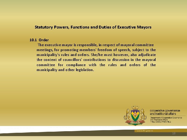 Statutory Powers, Functions and Duties of Executive Mayors 10. 1 Order The executive mayor Statutory Powers, Functions and Duties of Executive Mayors 10. 1 Order The executive mayor