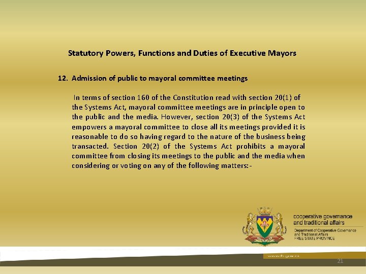 Statutory Powers, Functions and Duties of Executive Mayors 12. Admission of public to mayoral Statutory Powers, Functions and Duties of Executive Mayors 12. Admission of public to mayoral