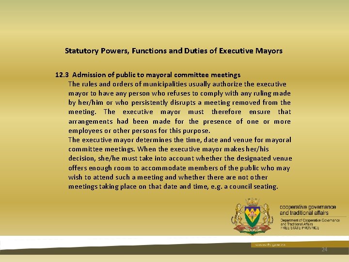 Statutory Powers, Functions and Duties of Executive Mayors 12. 3 Admission of public to Statutory Powers, Functions and Duties of Executive Mayors 12. 3 Admission of public to