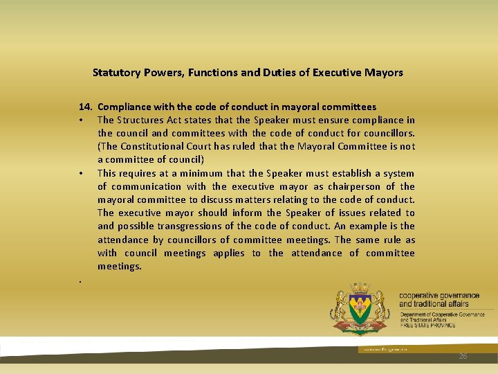 Statutory Powers, Functions and Duties of Executive Mayors 14. Compliance with the code of Statutory Powers, Functions and Duties of Executive Mayors 14. Compliance with the code of