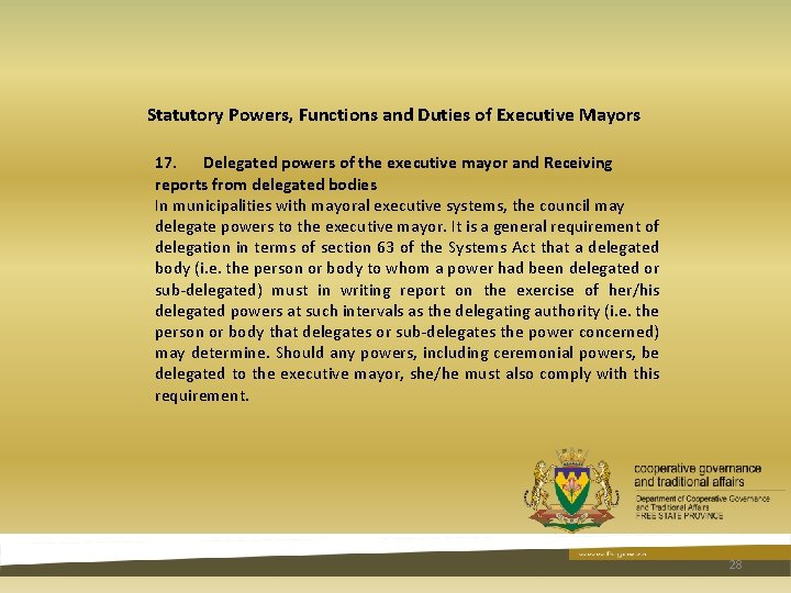 Statutory Powers, Functions and Duties of Executive Mayors 17. Delegated powers of the executive Statutory Powers, Functions and Duties of Executive Mayors 17. Delegated powers of the executive