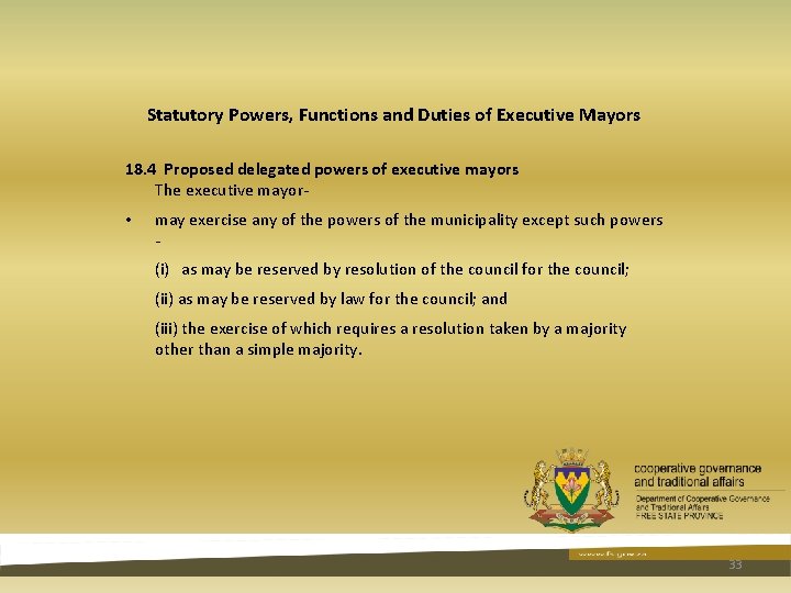 Statutory Powers, Functions and Duties of Executive Mayors 18. 4 Proposed delegated powers of Statutory Powers, Functions and Duties of Executive Mayors 18. 4 Proposed delegated powers of