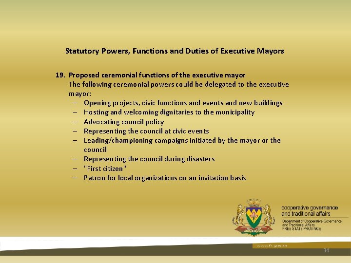 Statutory Powers, Functions and Duties of Executive Mayors 19. Proposed ceremonial functions of the Statutory Powers, Functions and Duties of Executive Mayors 19. Proposed ceremonial functions of the
