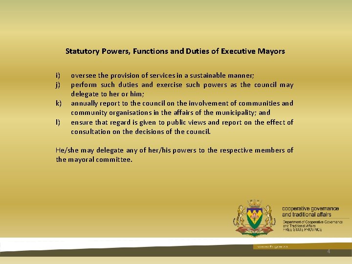 Statutory Powers, Functions and Duties of Executive Mayors i) j) k) l) oversee the Statutory Powers, Functions and Duties of Executive Mayors i) j) k) l) oversee the