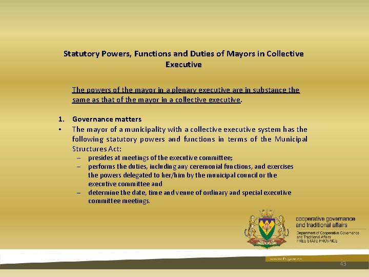 Statutory Powers, Functions and Duties of Mayors in Collective Executive The powers of the Statutory Powers, Functions and Duties of Mayors in Collective Executive The powers of the