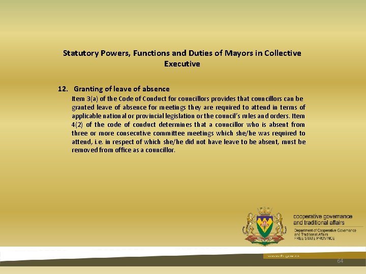 Statutory Powers, Functions and Duties of Mayors in Collective Executive 12. Granting of leave Statutory Powers, Functions and Duties of Mayors in Collective Executive 12. Granting of leave