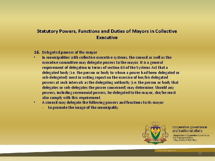 Statutory Powers, Functions and Duties of Mayors in Collective Executive 16. Delegated powers of Statutory Powers, Functions and Duties of Mayors in Collective Executive 16. Delegated powers of