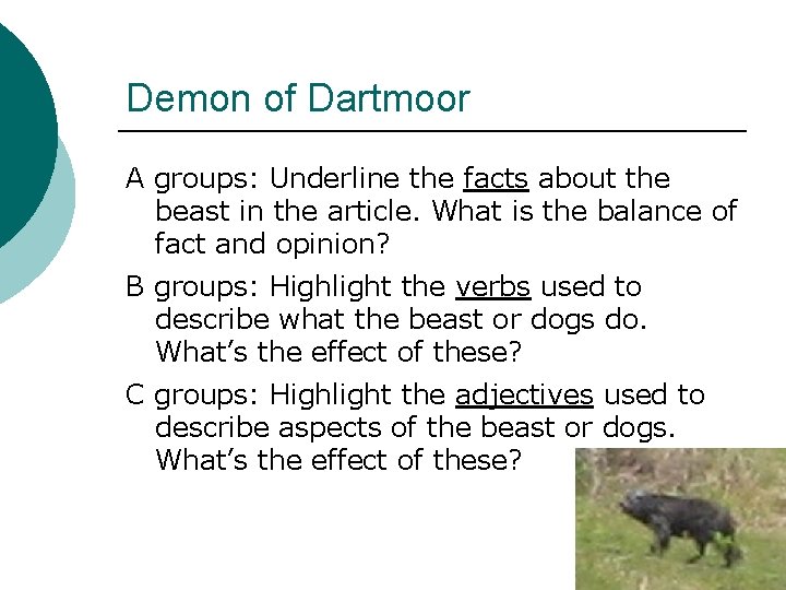 Demon of Dartmoor A groups: Underline the facts about the beast in the article.