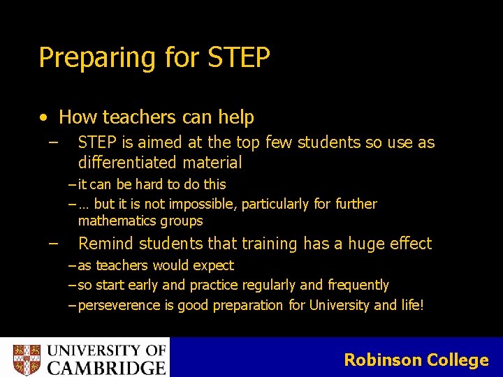 Preparing for STEP • How teachers can help – STEP is aimed at the Preparing for STEP • How teachers can help – STEP is aimed at the