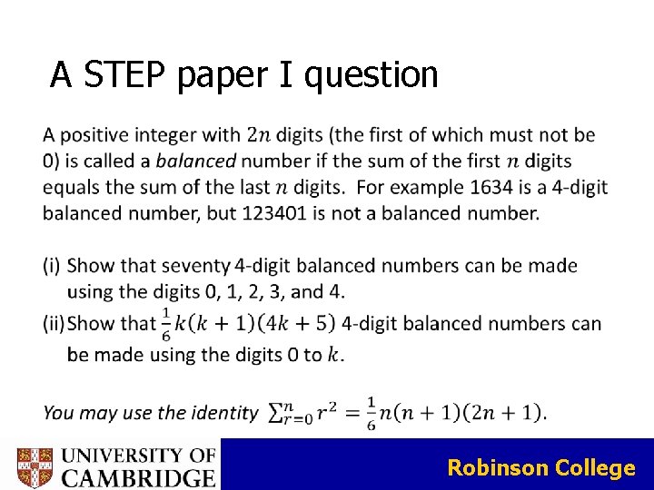 A STEP paper I question Robinson College A STEP paper I question Robinson College