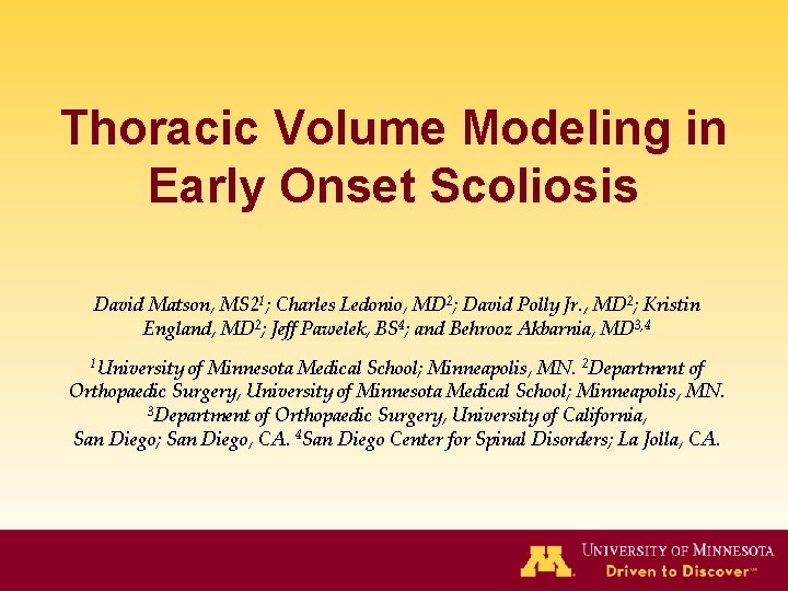 Thoracic Volume Modeling in Early Onset Scoliosis David Matson, MS 21; Charles Ledonio, MD