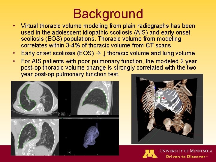 Background • Virtual thoracic volume modeling from plain radiographs has been used in the