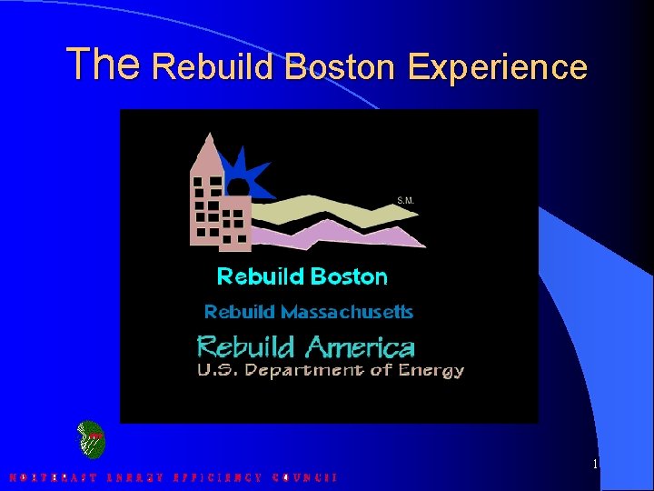 The Rebuild Boston Experience 1 