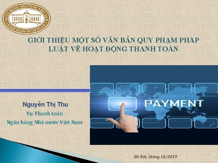 GIỚI THIỆU MỘT SỐ VĂN BẢN QUY PHẠM PHÁP LUẬT VỀ HOẠT ĐỘNG THANH