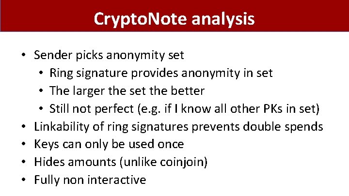 Crypto. Note analysis • Sender picks anonymity set • Ring signature provides anonymity in