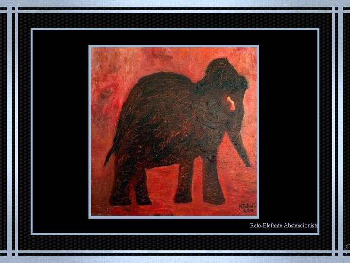 Rato-Elefante Abstencionista 