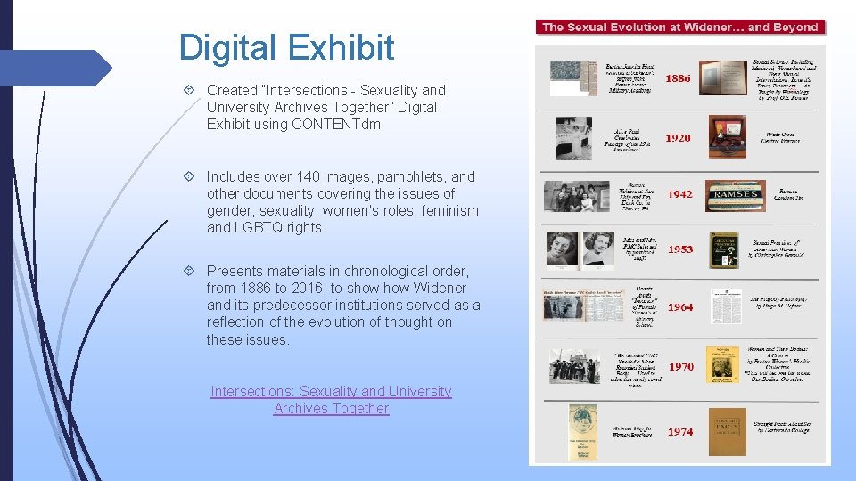 Digital Exhibit Created “Intersections - Sexuality and University Archives Together” Digital Exhibit using CONTENTdm.