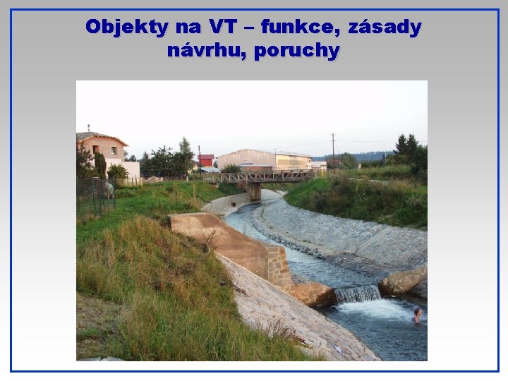 Objekty na VT – funkce, zásady návrhu, poruchy 