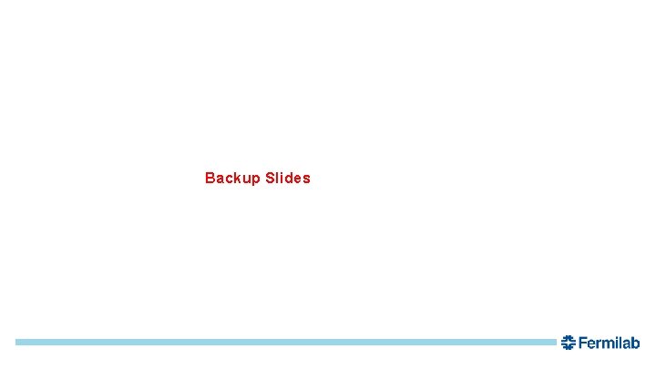 Backup Slides 