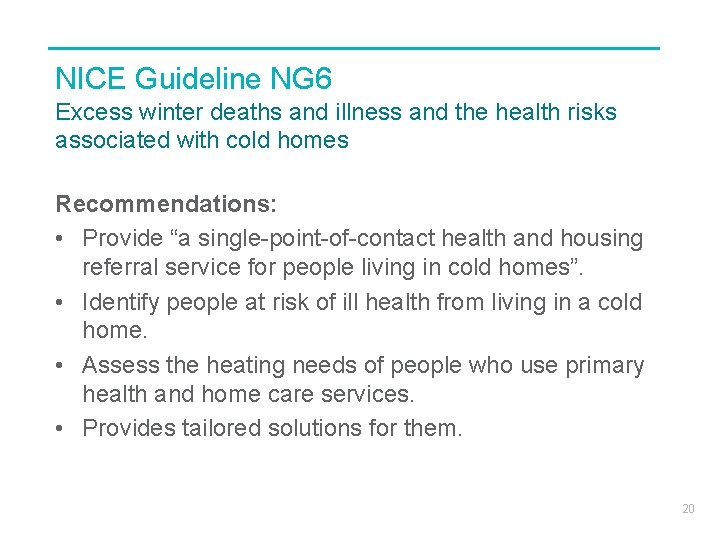 NICE Guideline NG 6 Excess winter deaths and illness and the health risks associated