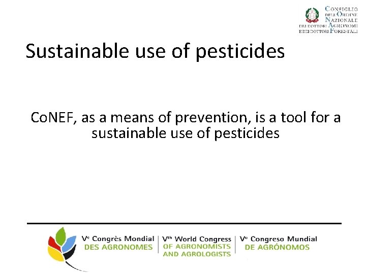 Sustainable use of pesticides Co. NEF, as a means of prevention, is a tool