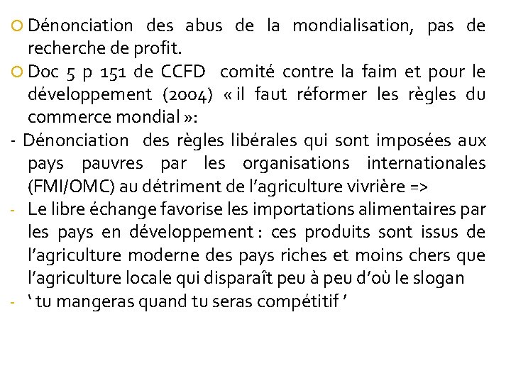  Dénonciation des abus de la mondialisation, pas de recherche de profit. Doc 5