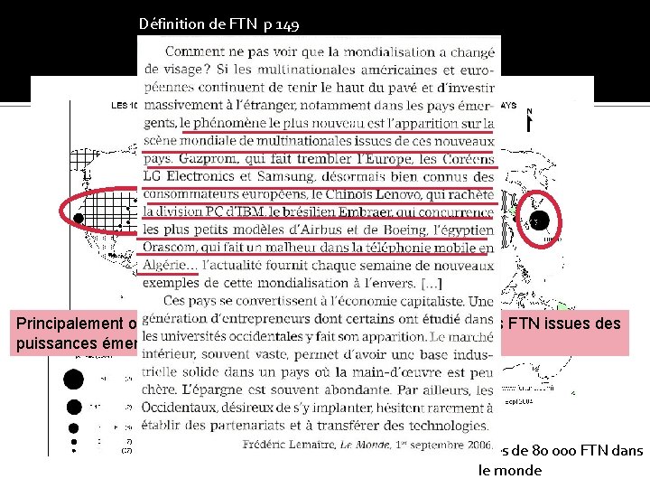 Définition de FTN p 149 Notion s: acteurs spatiaux/ transnational Principalement originaires de la