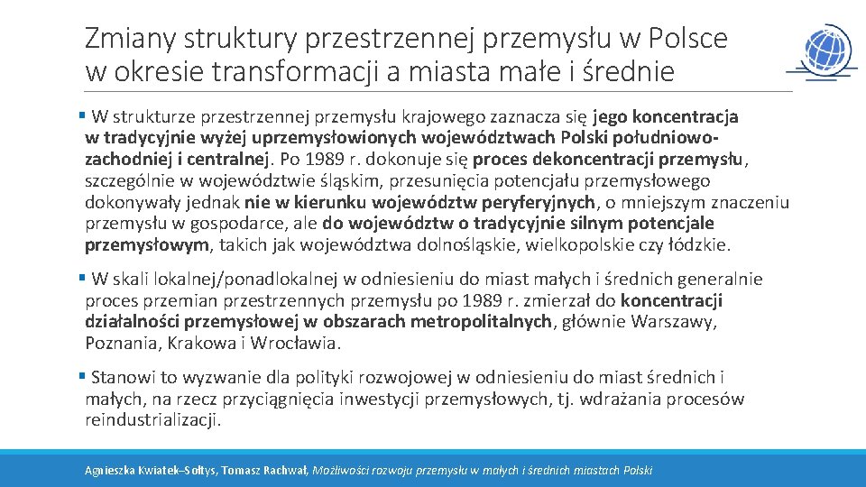 Zmiany struktury przestrzennej przemysłu w Polsce w okresie transformacji a miasta małe i średnie