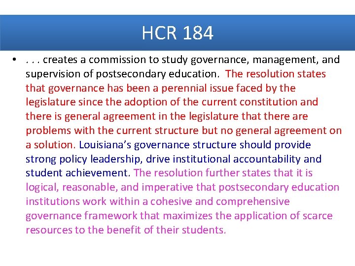 HCR 184 • . . . creates a commission to study governance, management, and