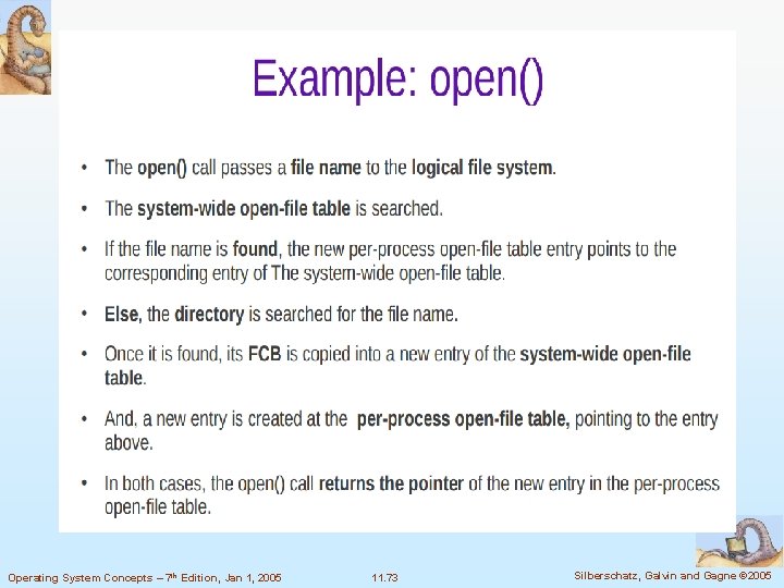 Operating System Concepts – 7 th Edition, Jan 1, 2005 11. 73 Silberschatz, Galvin