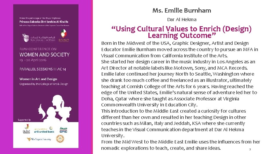 Ms. Emilie Burnham Dar Al Hekma “Using Cultural Values to Enrich (Design) Learning Outcome”
