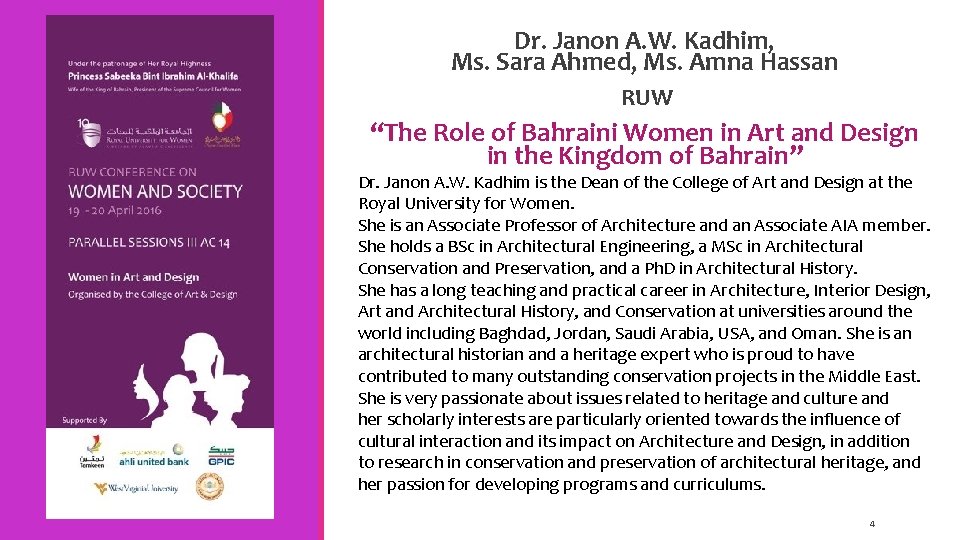Dr. Janon A. W. Kadhim, Ms. Sara Ahmed, Ms. Amna Hassan RUW “The Role