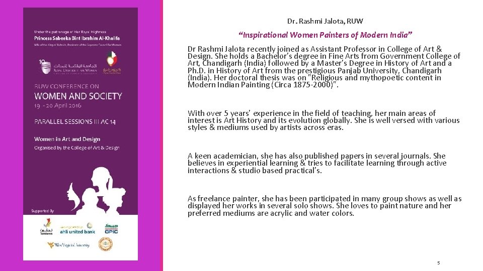 Dr. Rashmi Jalota, RUW “Inspirational Women Painters of Modern India” Dr Rashmi Jalota recently